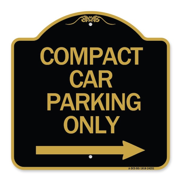 Signmission Compact Car Parking W/ Right Arrow, Black & Gold Aluminum Sign, 18" x 18", BG-1818-24251 A-DES-BG-1818-24251 - main